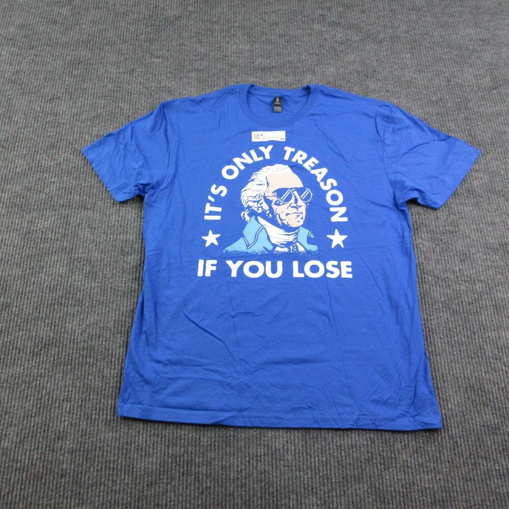IT'S ONLY TREASON Shirt Mens XL Blue Crewneck Gildan Cotton Graphic Tee